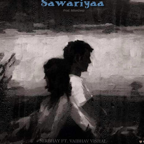 Sawariyaa ft. Vaibhav Vishal | Boomplay Music