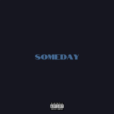 someday | Boomplay Music