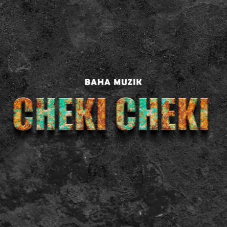 Cheki Cheki | Boomplay Music
