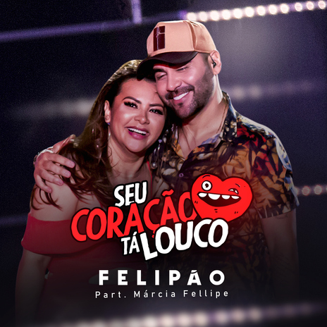 Seu Coração Tá Louco (feat. Márcia Fellipe) [Ao Vivo] | Boomplay Music