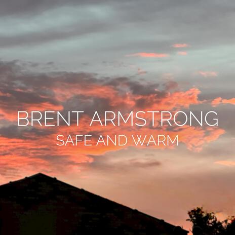 Safe and Warm | Boomplay Music