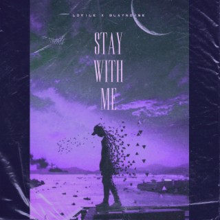 Stay with Me