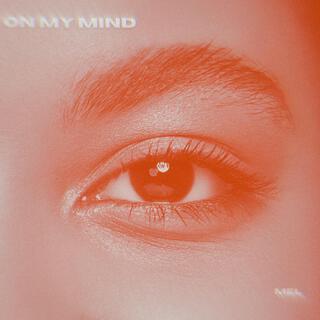 On My Mind lyrics | Boomplay Music