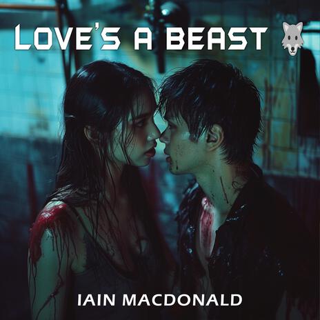 Love's A Beast (Instrumental Version) | Boomplay Music