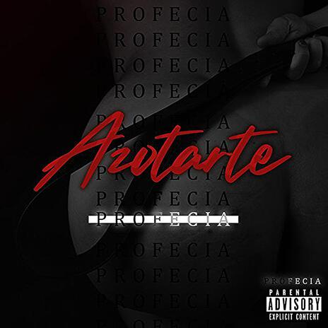 Profecia x Azotarte | Boomplay Music