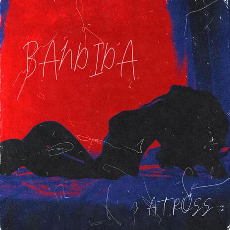 Bandida | Boomplay Music