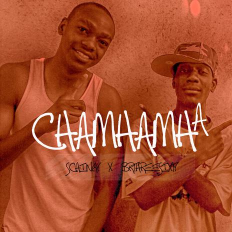 Chamhamha ft. Schingy | Boomplay Music