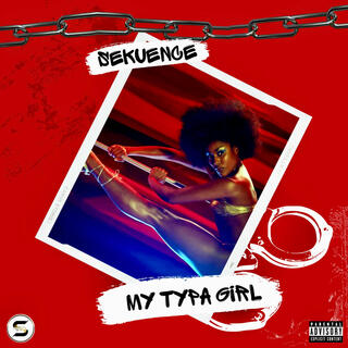 My Typa Girl lyrics | Boomplay Music