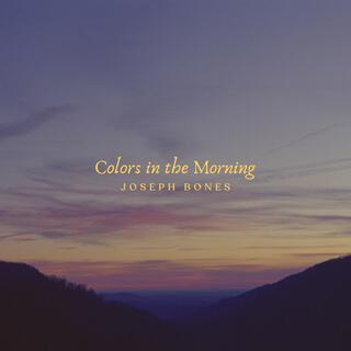 Colors in the Morning