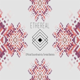 Ethereal (Official Soundtrack)