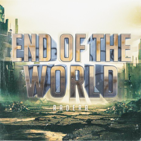 END OF THE WORLD | Boomplay Music