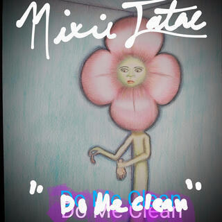 Do Me Clean (Treat Me Right)