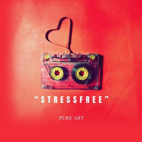 Stress Free | Boomplay Music