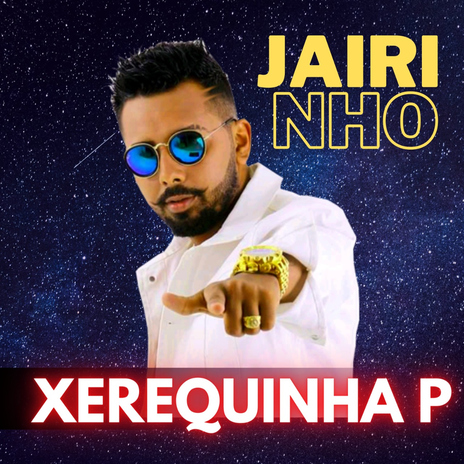 Xerequinha P | Boomplay Music