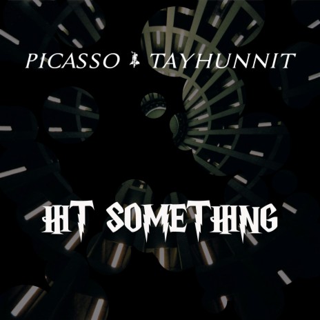 Hit Something ft. TAYHUNNIT | Boomplay Music