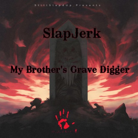 My Brother's Grave Digger | Boomplay Music