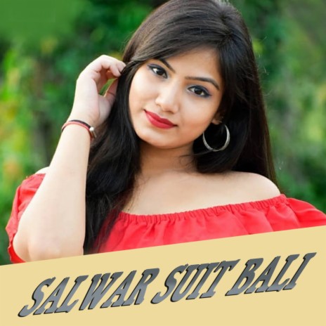 Salwar Suit Bali | Boomplay Music