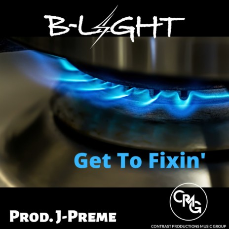 Get to Fixin' | Boomplay Music