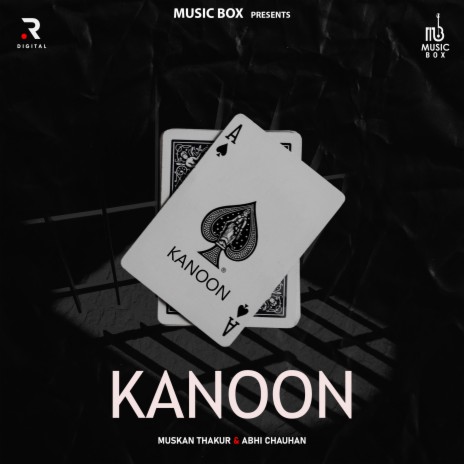 Kanoon ft. Abhi Chauhan | Boomplay Music