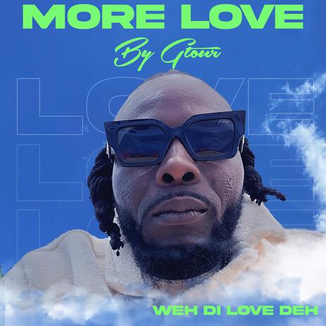 MORE LOVE | Boomplay Music