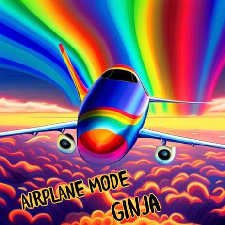 AIRPLANE MODE | Boomplay Music