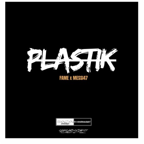 PLASTIK ft. Messi47