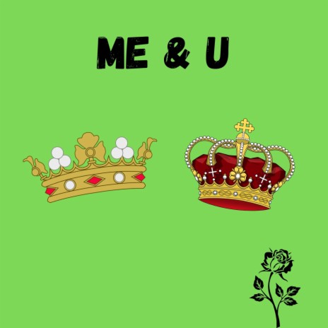 Me & U | Boomplay Music