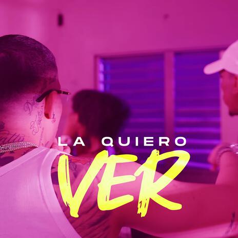 la quiero ver | Boomplay Music