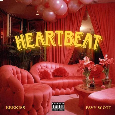 Heartbeat ft. Favy Scott | Boomplay Music