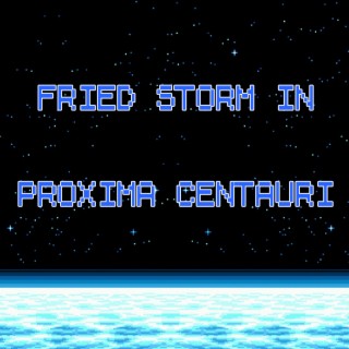 Fried Storm in Proxima Centauri