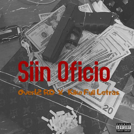 Siin Oficio ft. Kiko Full Letras | Boomplay Music