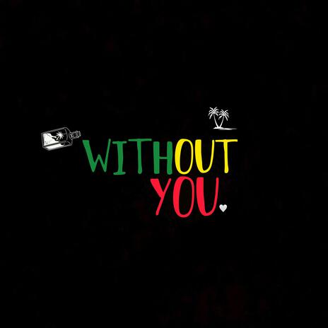 Without You | Boomplay Music