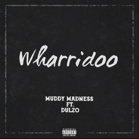 Wharridoo ft. dulzo | Boomplay Music