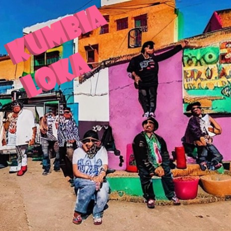 Kumbia Loka | Boomplay Music
