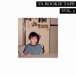 VA ROOKIE TAPE, Vol. 3