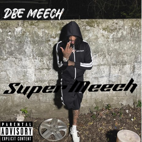 Super Meech | Boomplay Music