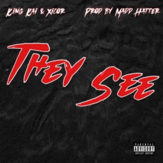 They See (feat. Xicor)