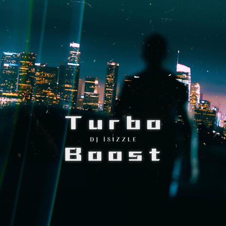 Turbo Boost | Boomplay Music