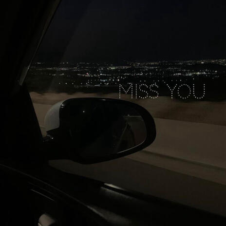 Miss You | Boomplay Music