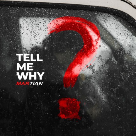 Tell Me Why | Boomplay Music