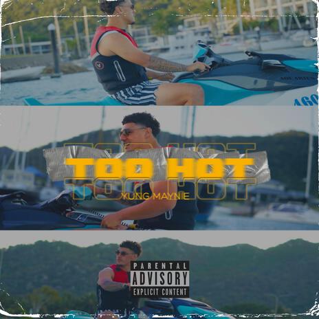 TOO HOT | Boomplay Music