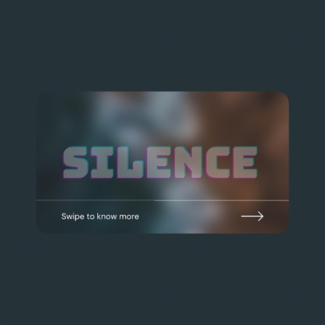 s i l e n c e | Boomplay Music