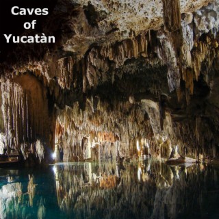 Caves of Yucatàn