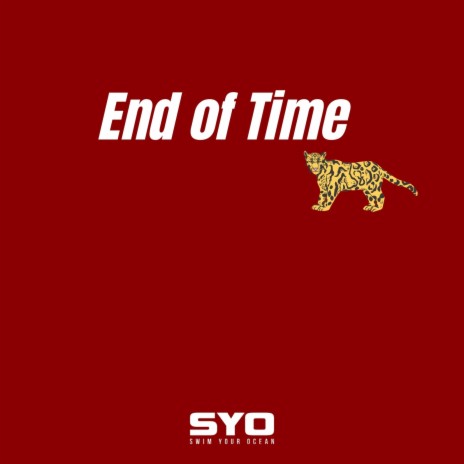 End of Time | Boomplay Music