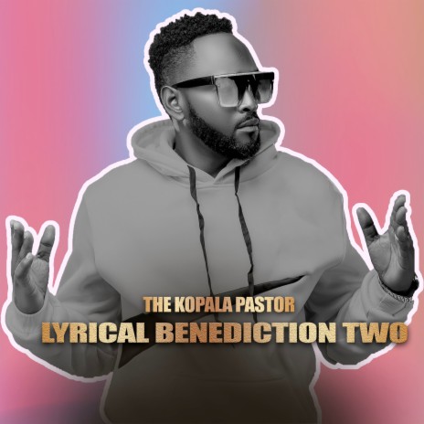 Lyrical Benediction Two | Boomplay Music