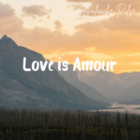 Love is Amour