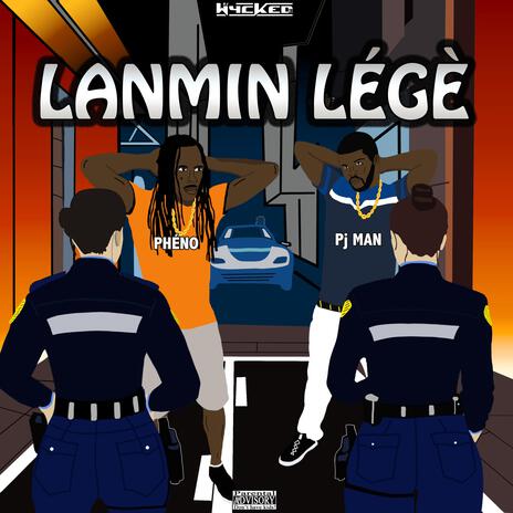 Lanmin Légè ft. Phéno & Pj Man | Boomplay Music