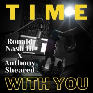 Time With You (feat. Anthony Sheared)