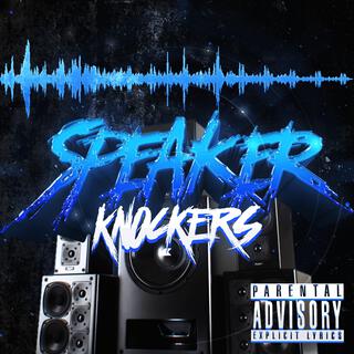 Speaker Knocker