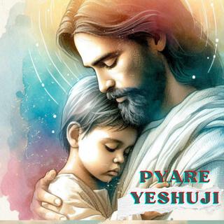 Pyare Yeshu Ji // Hindi Christian Bhajan lyrics | Boomplay Music